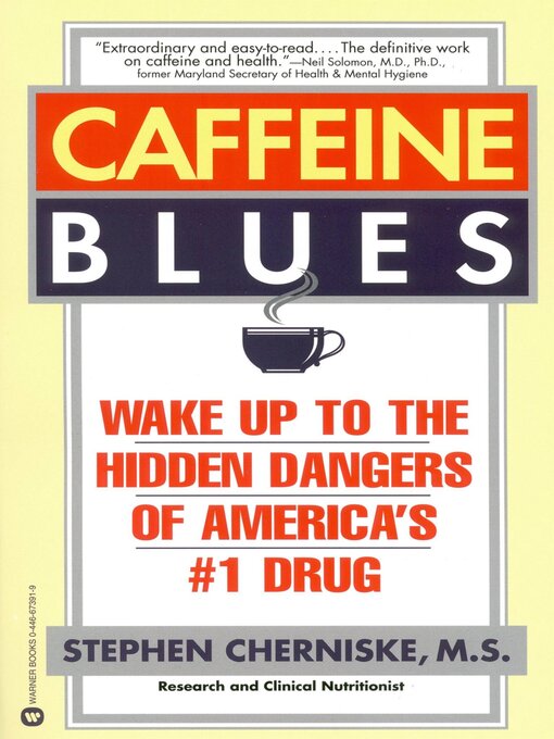 Title details for Caffeine Blues by Stephen Cherniske - Available